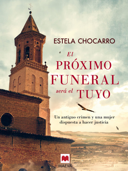 Title details for El próximo funeral será el tuyo by Estela Chocarro - Available